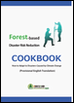 Forest-based Disaster Risk Reduction COOKBOOK
